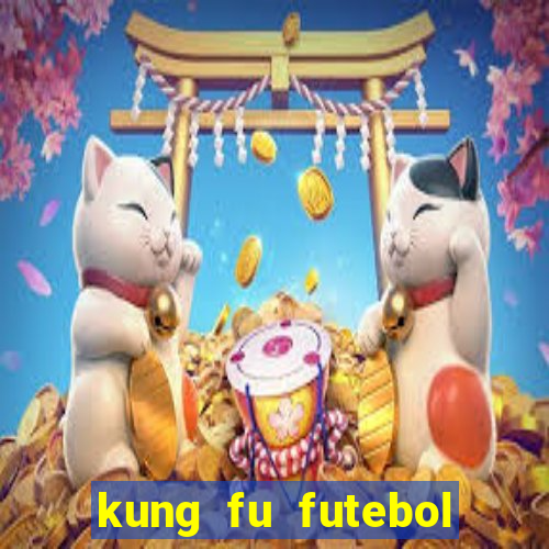 kung fu futebol clube download